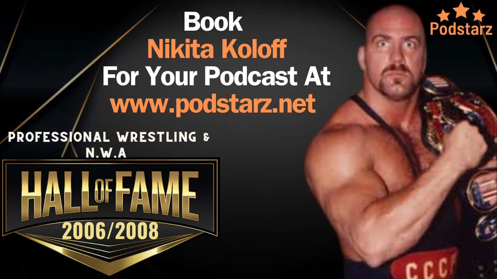 Nikita Koloff Podcast Booking Ad Background