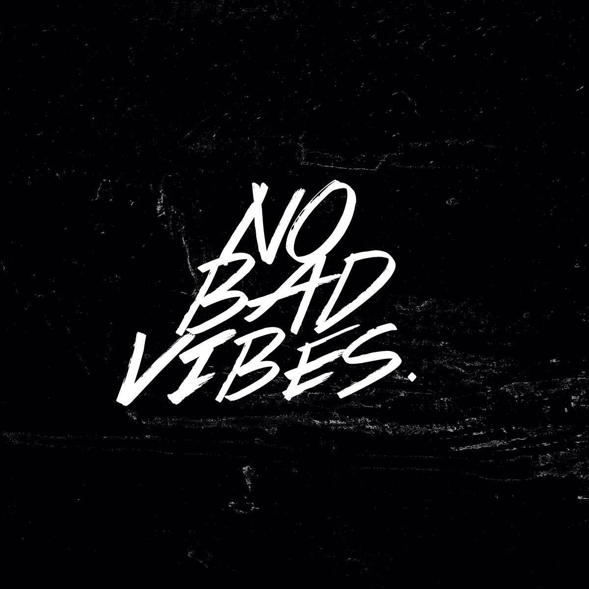 No Bad Vibes Background