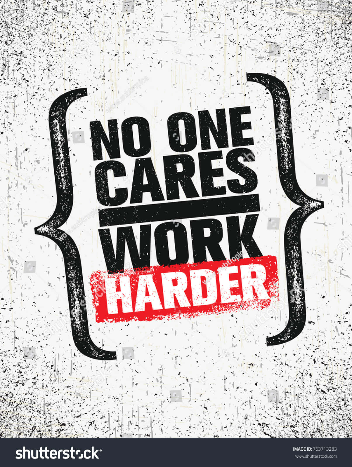 No Cares Work Harder Stock Vector