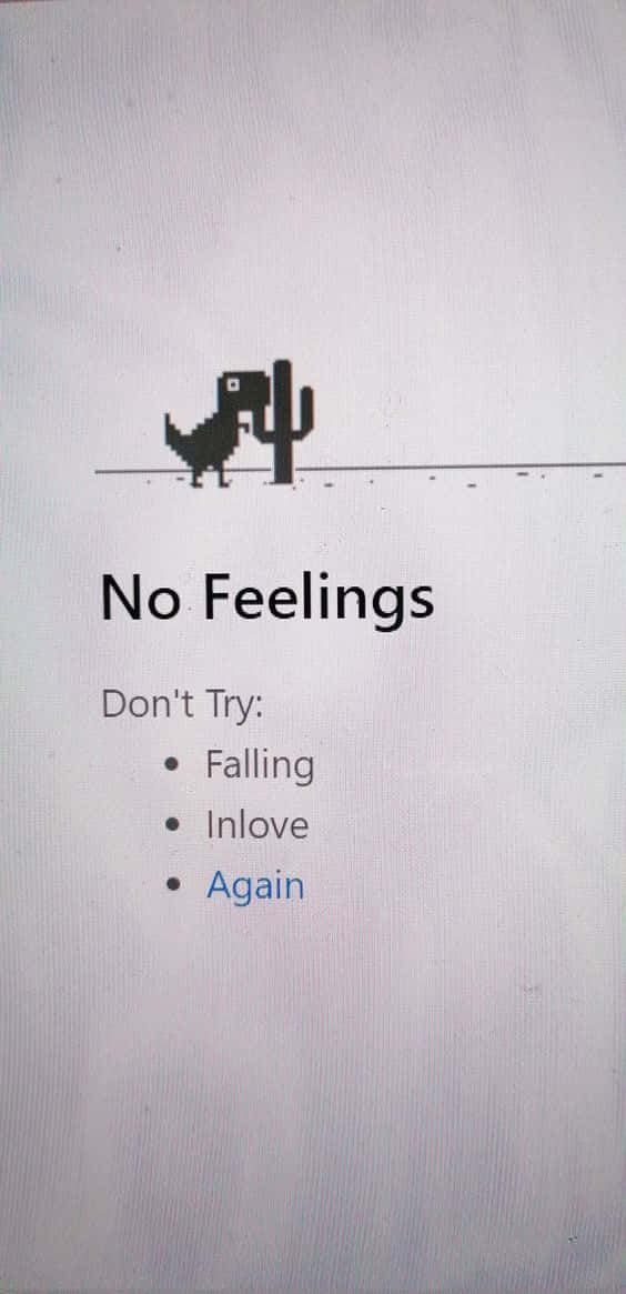 No Feelings Dinosaur Game Gray Aesthetic Sad Background