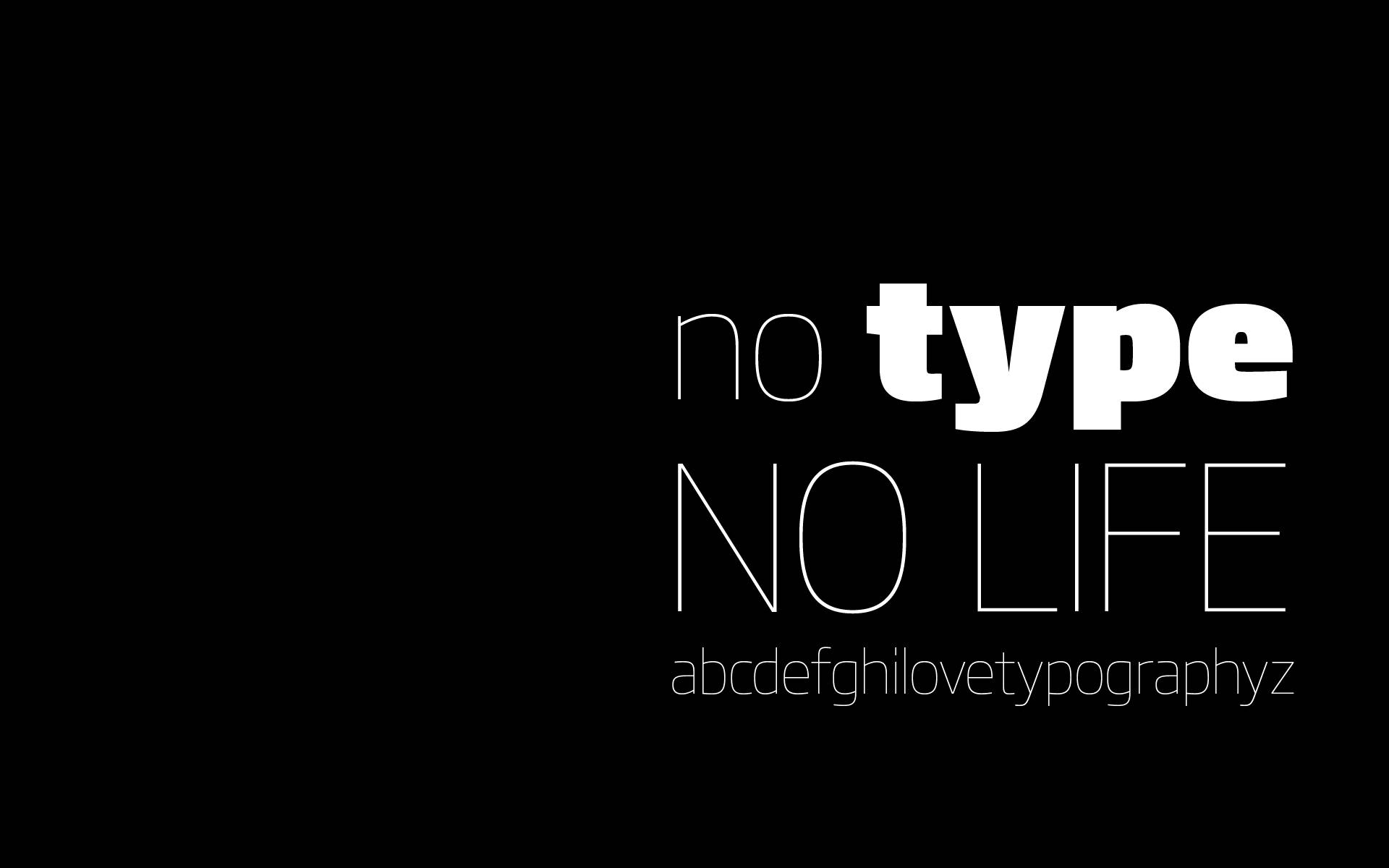 No Type No Life Desktop Background