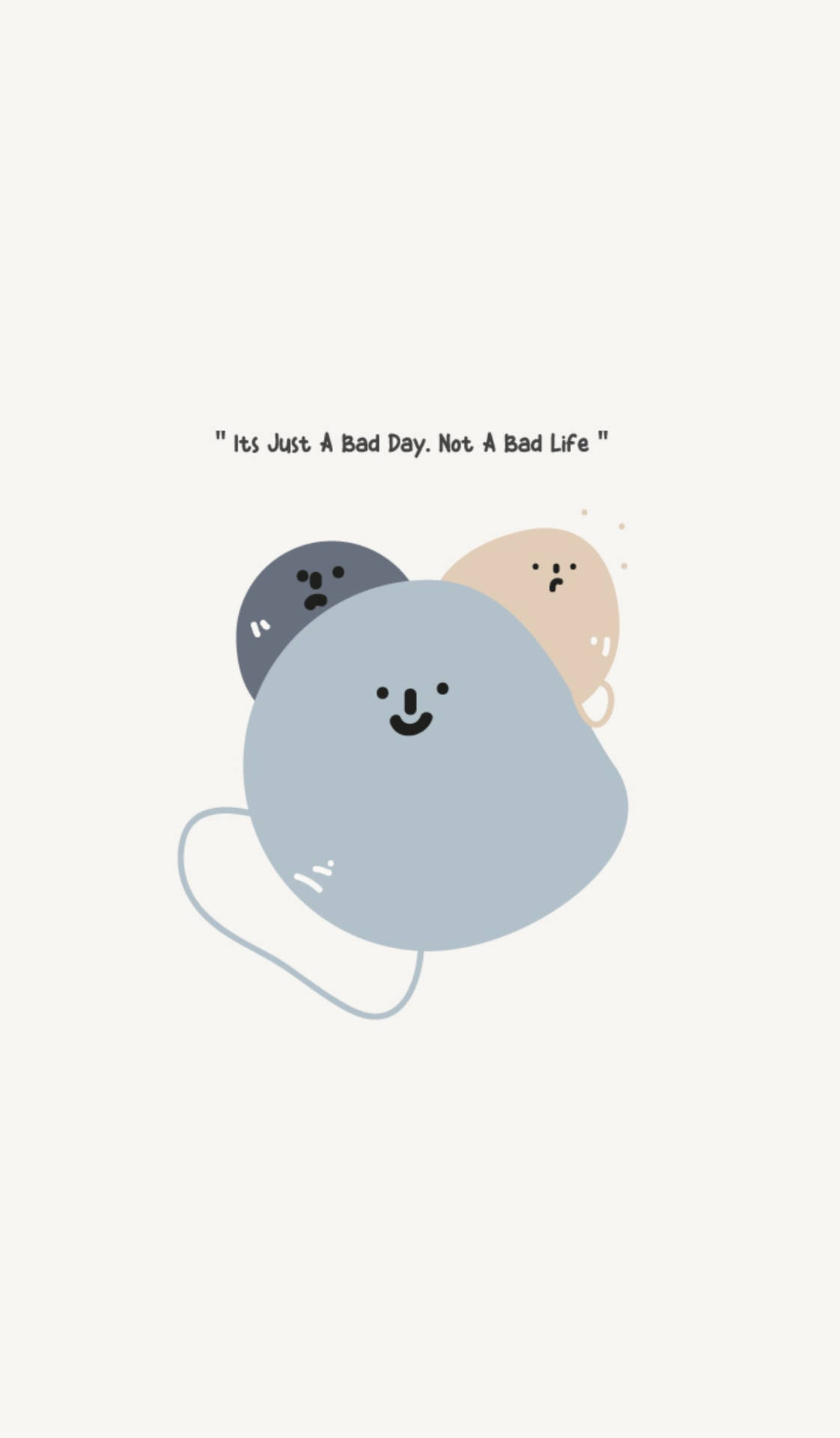 Not A Bad Life Positive Quotes Background