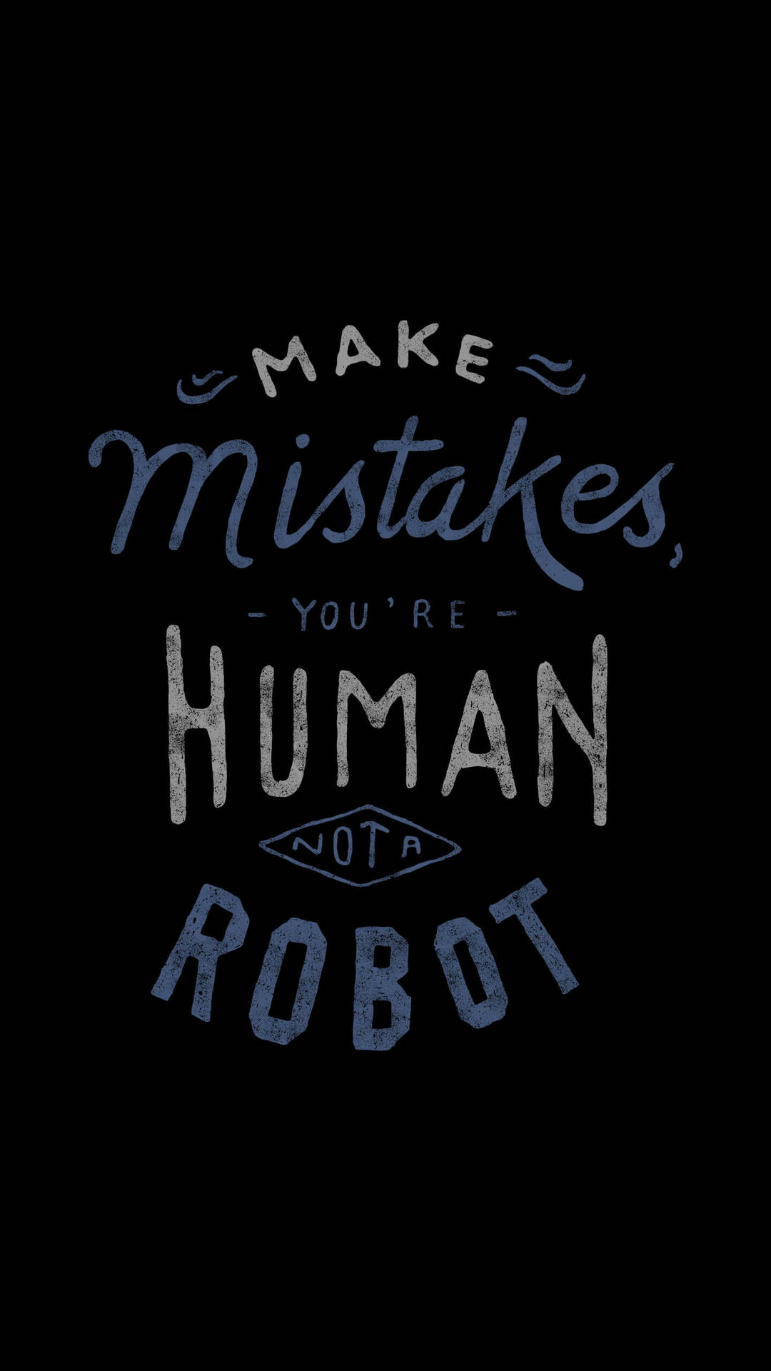 Not A Robot Motivational Quotes Aesthetic Background