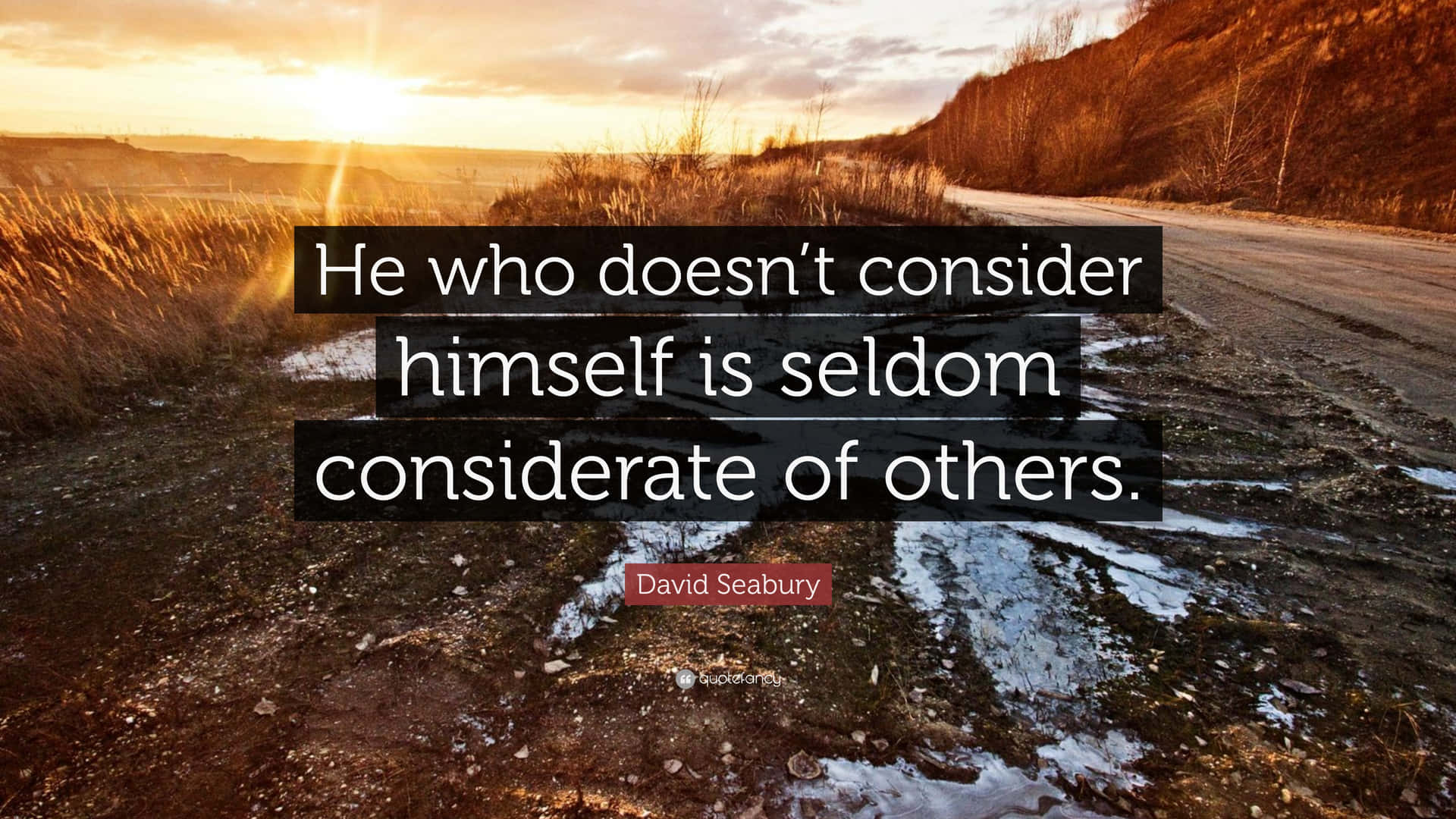 Not Being Considerate To Others Quote Background