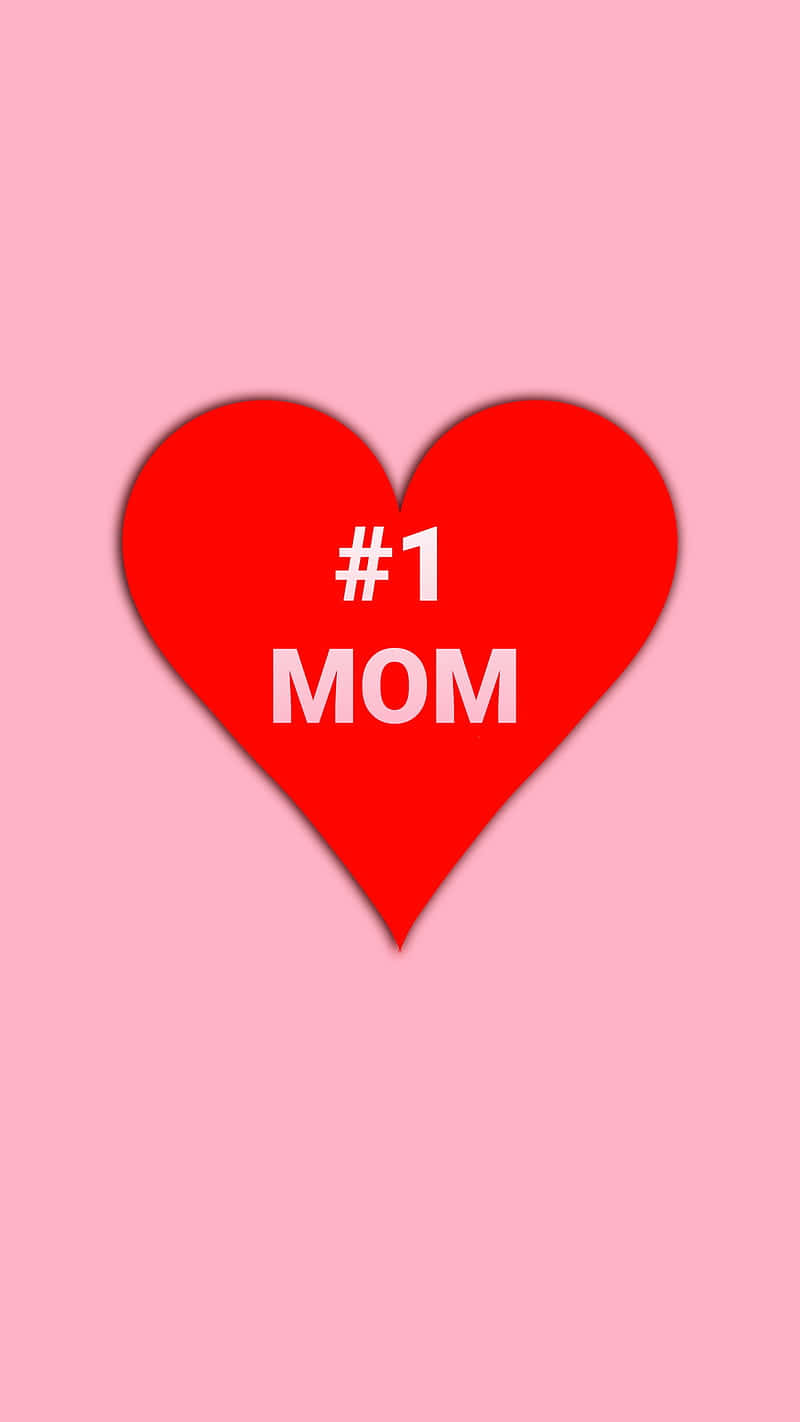 Number One Mom Heart Graphic Background