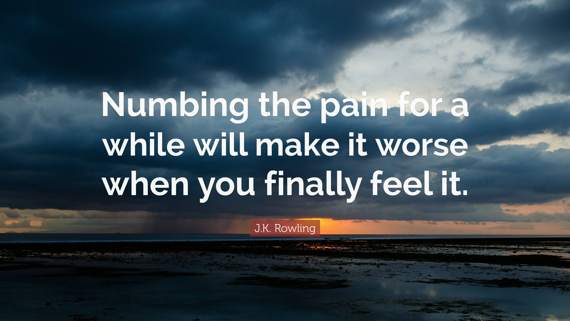 Numbing Pain Quote Background