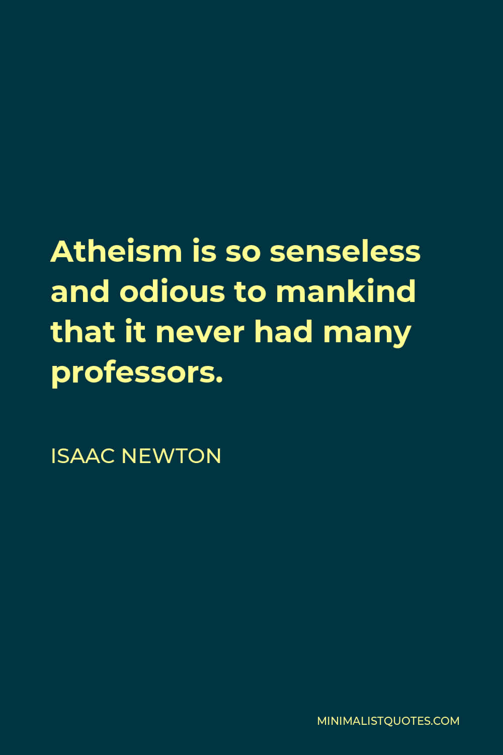 Odious Isaac Newton Atheism Quote