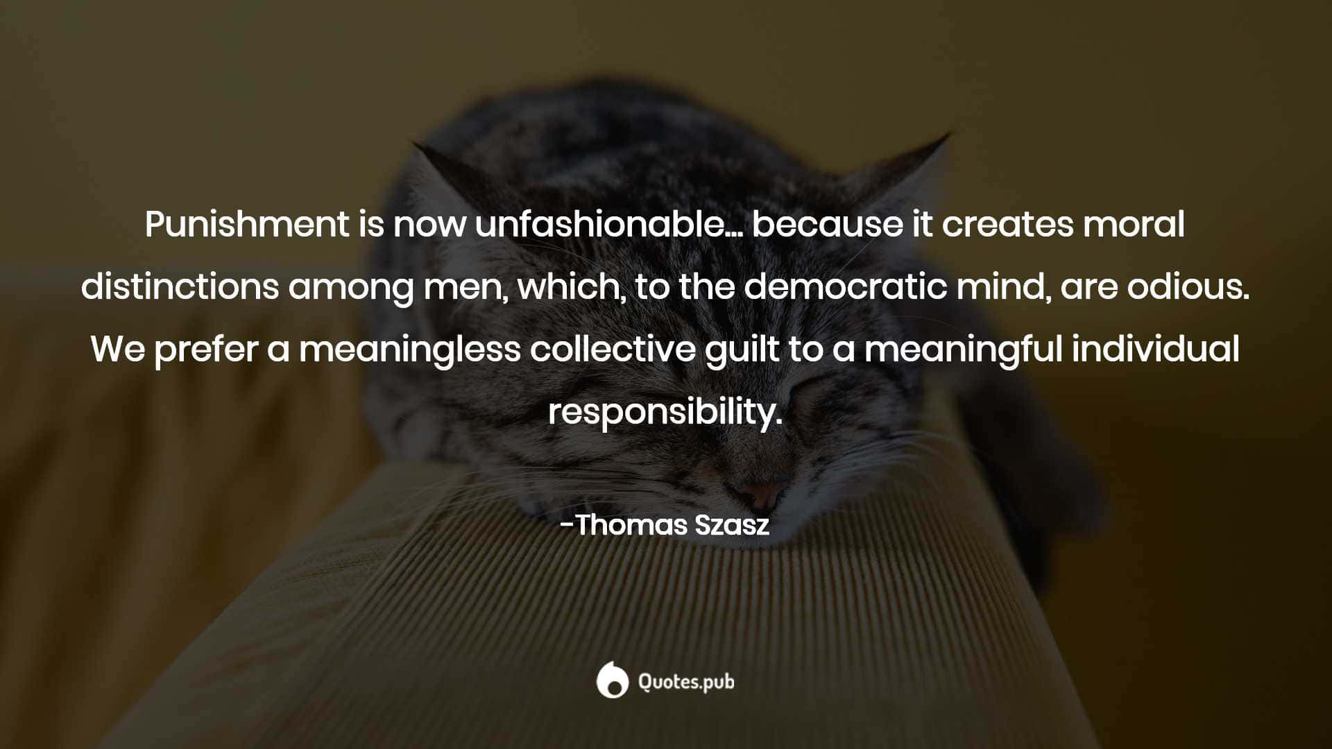 Odious Thomas Szasz Quote