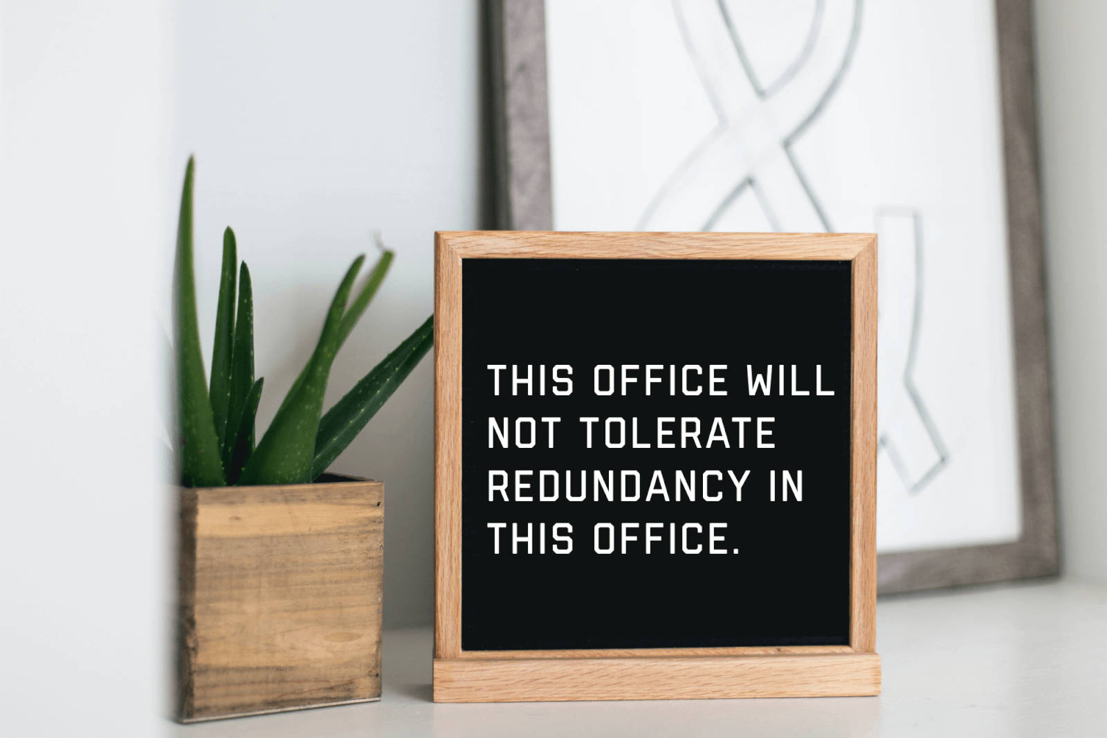 Office Redundancy Sign