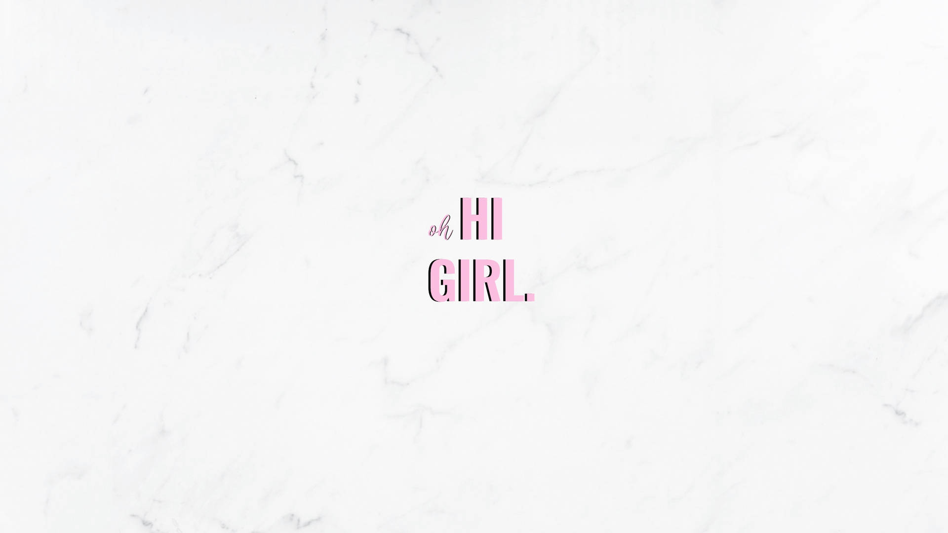 Oh Hi Girl Pink Minimalist Background