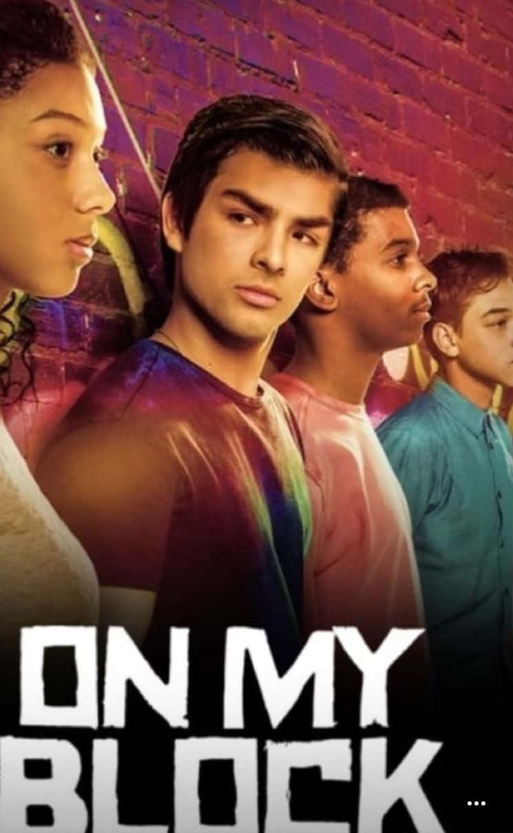 On My Block Tv Show Poster Background
