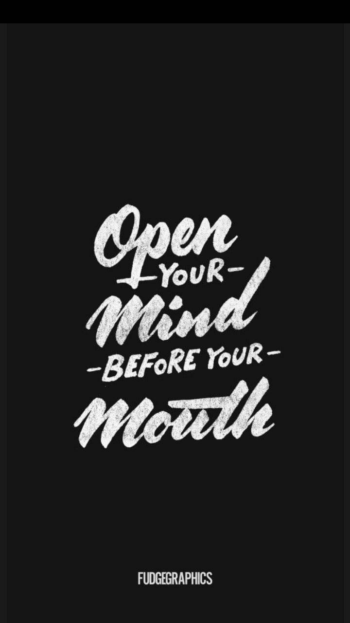 Open Your Mind Before Mouth Graphic Background