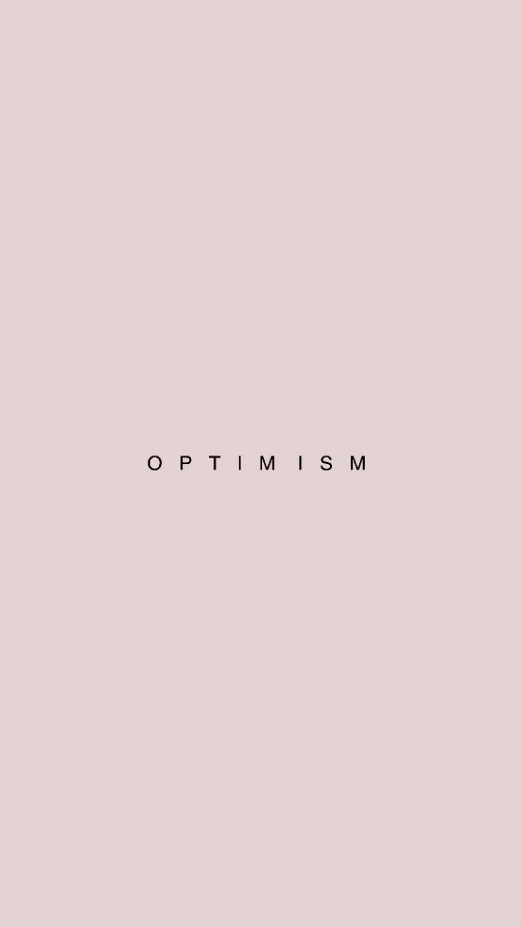 Optimistic On Light Brown Background