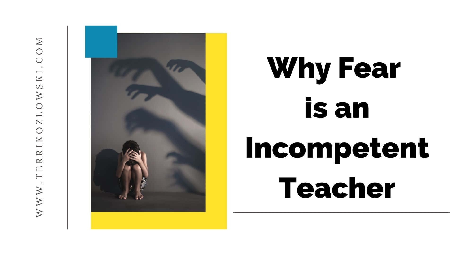 Overcoming Fear, The Incompetent Teacher Background
