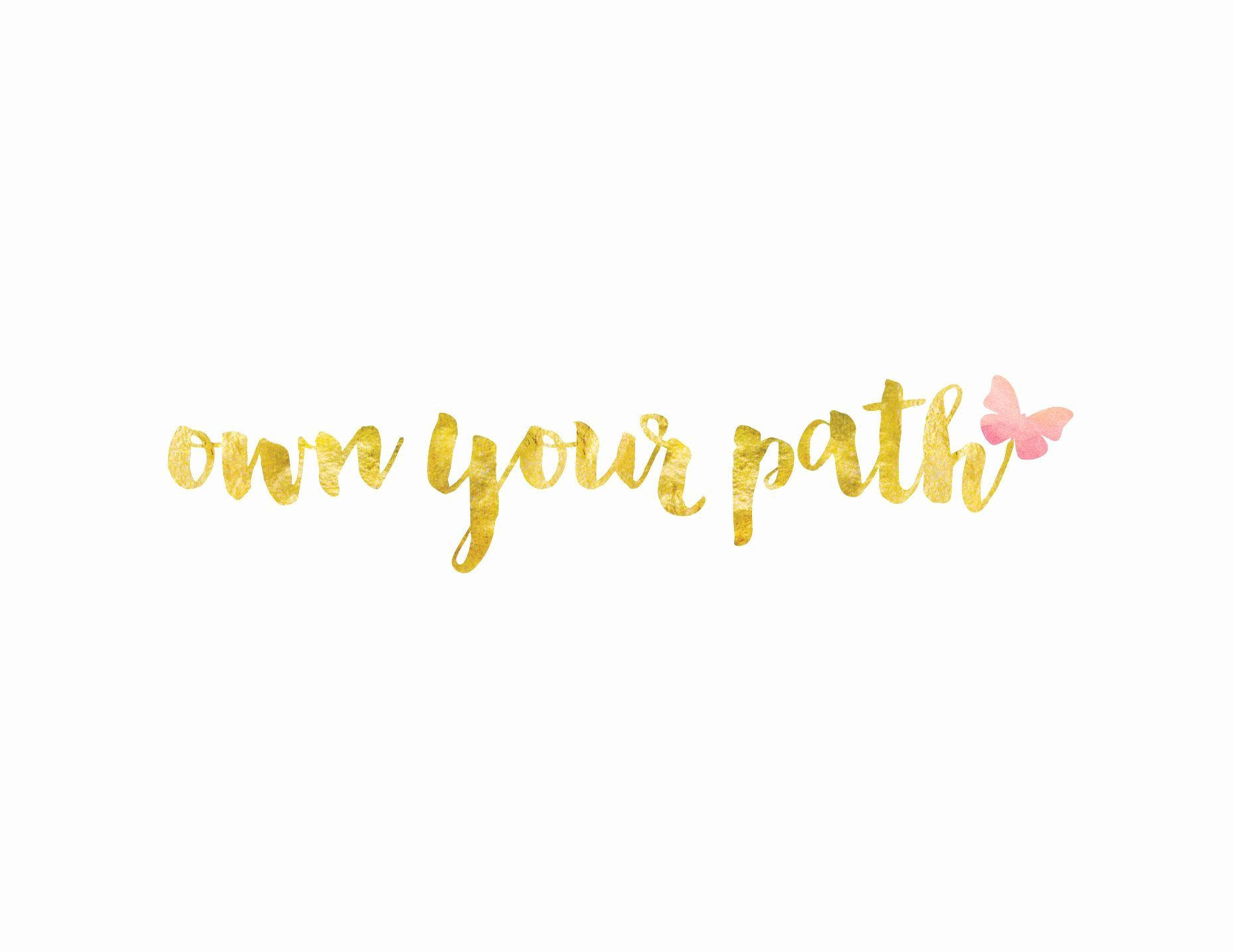 Own Your Path Motivational Quotes Aesthetic Background