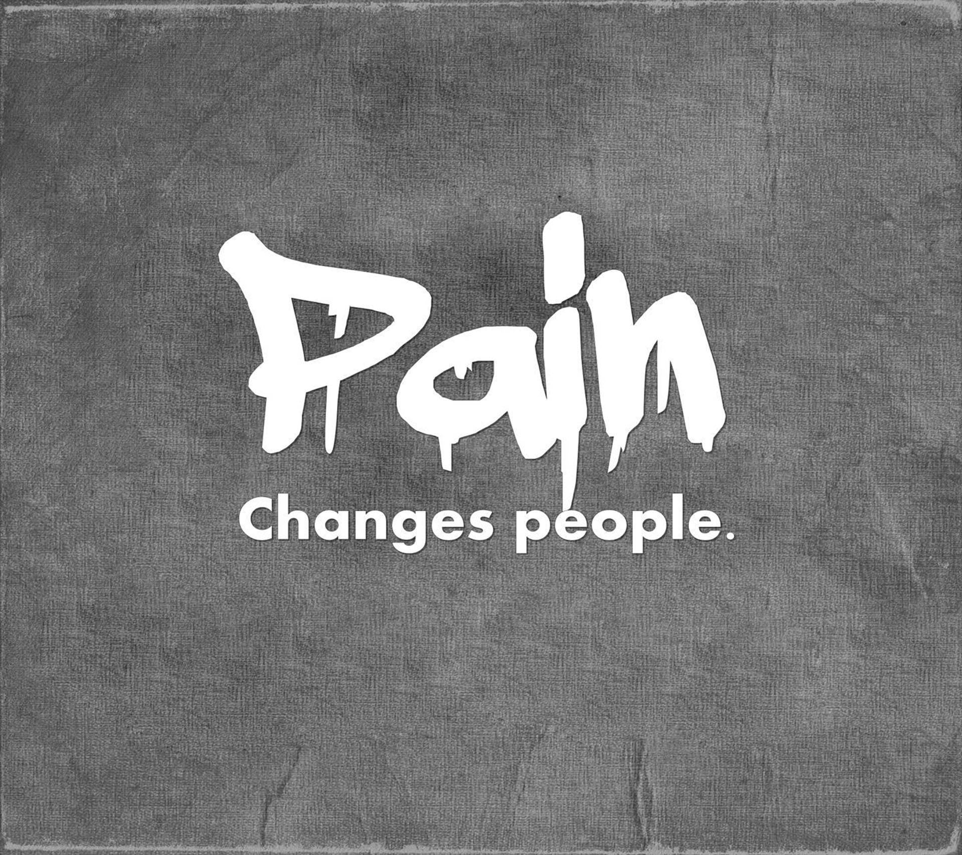 Pain Quote About Change Background