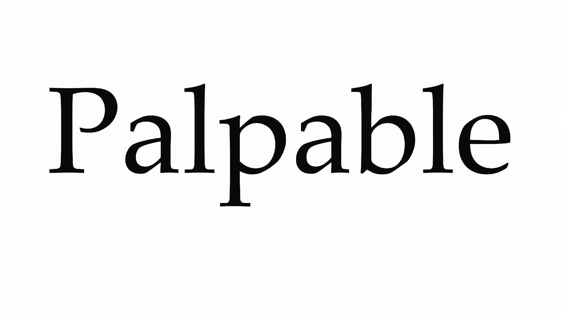 Palpable Word Background