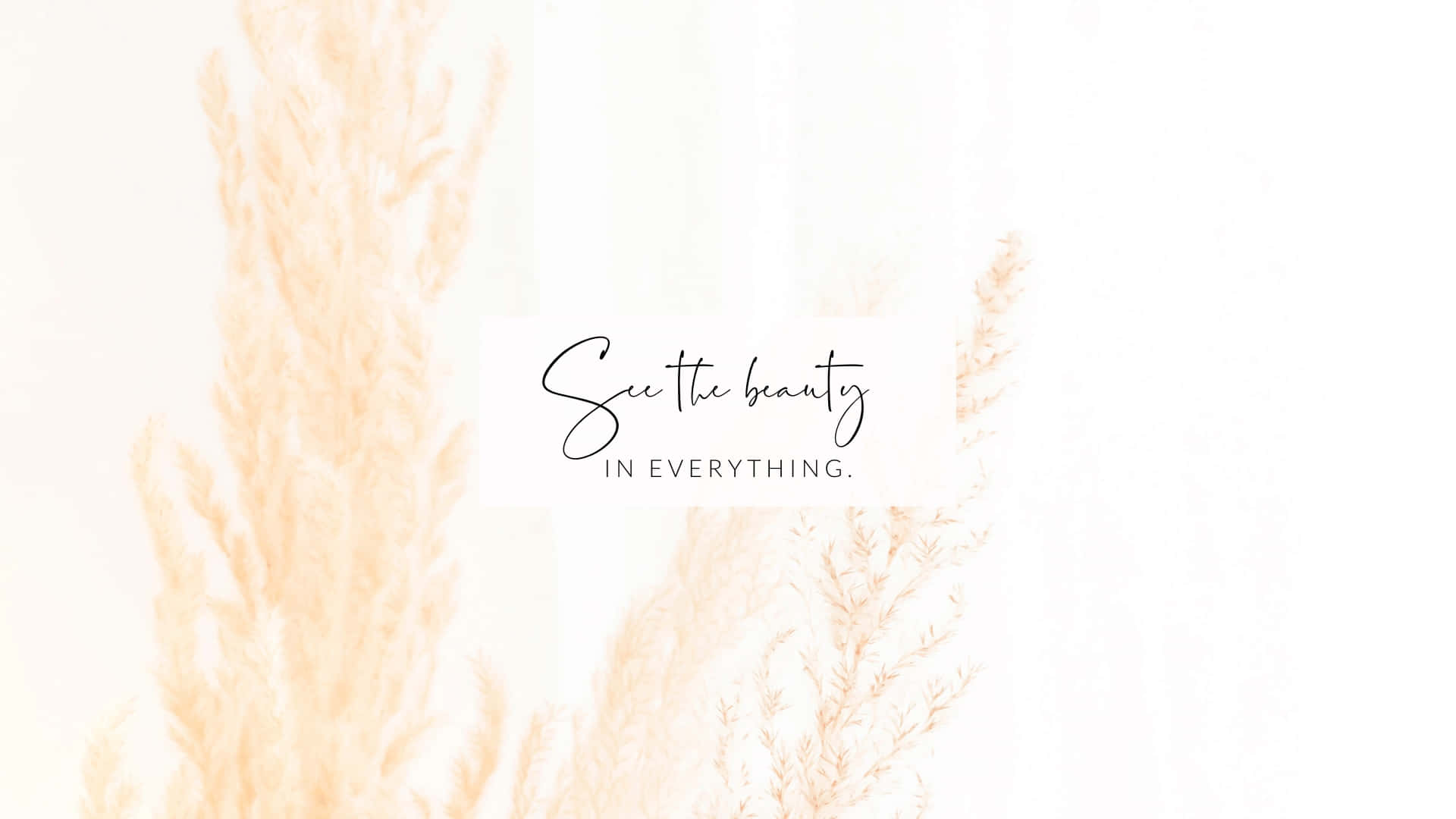 Pampas Grass Inspirational Quote