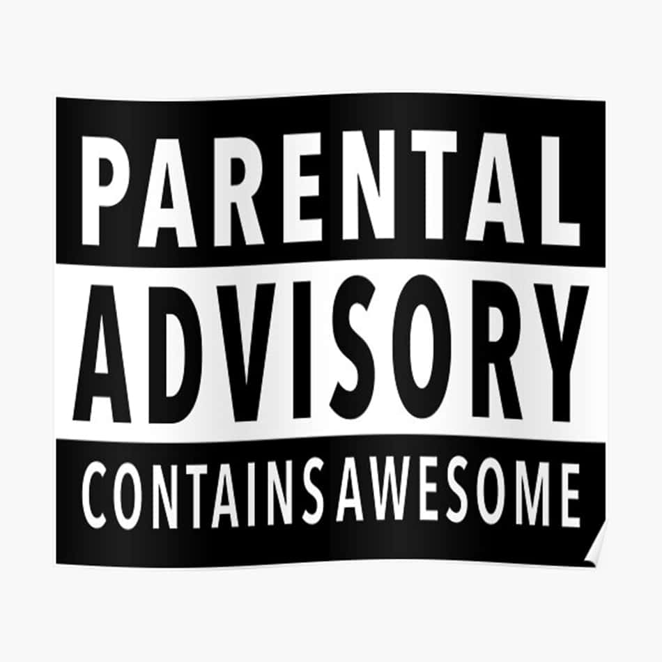 Parental Advisory Awesome