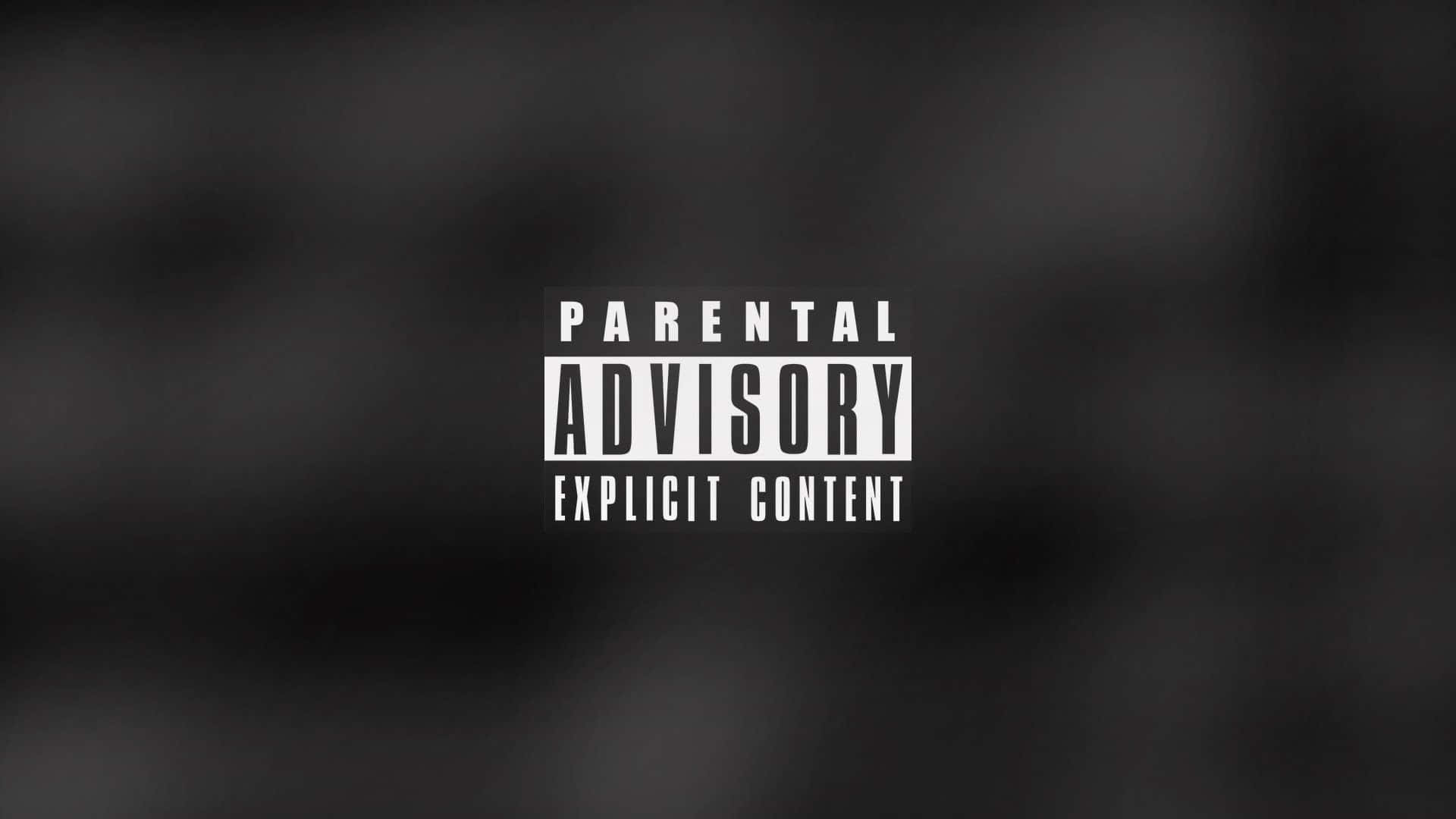 Parental Advisory Explicit Content Desktop Theme