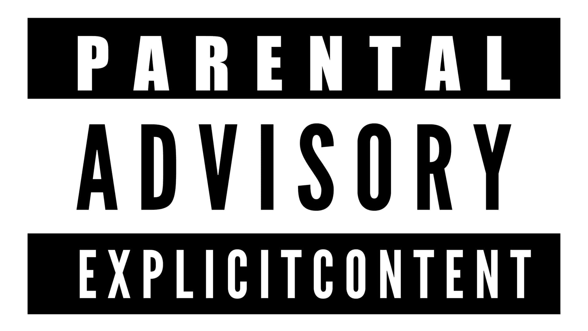 Parental Advisory - Explicit Content Background