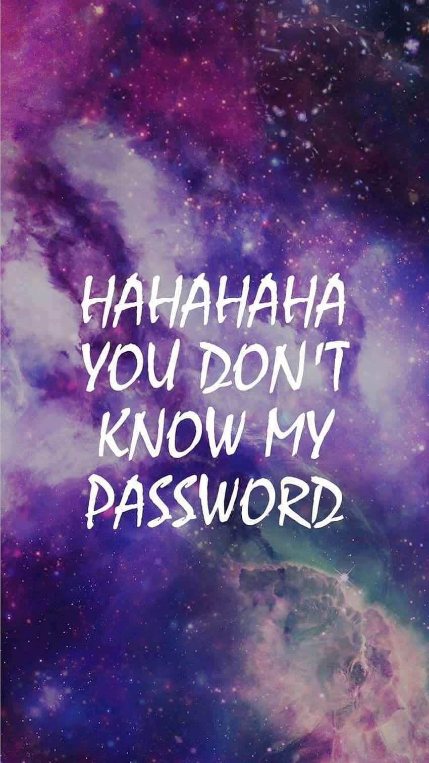 Password Humor Cosmic Background Background