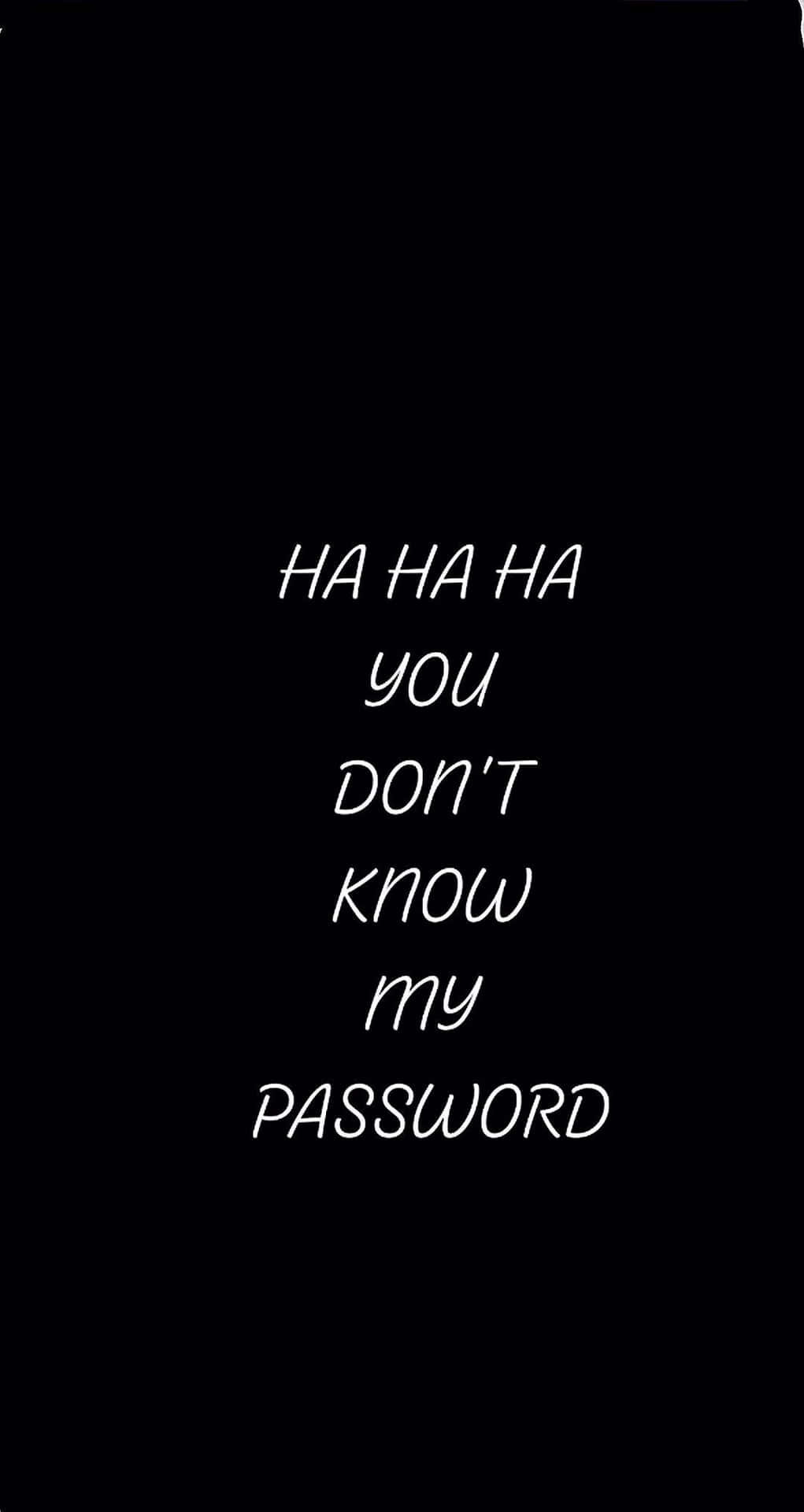 Password Taunt Black Background Background