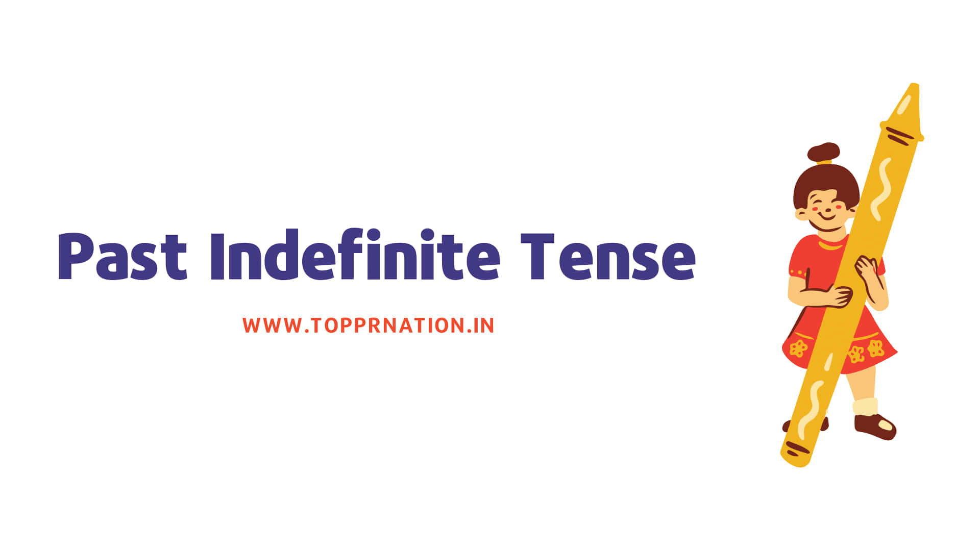 Past Indefinite Tense Background