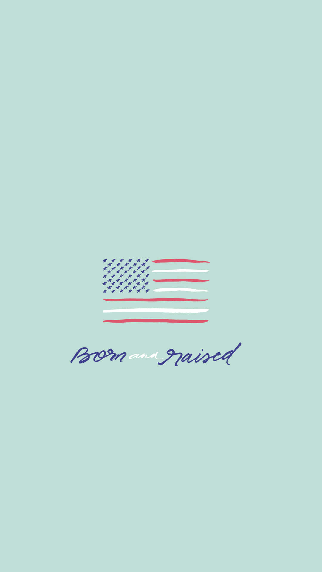 Patriotic Phone Background_ Born And Raised U S A