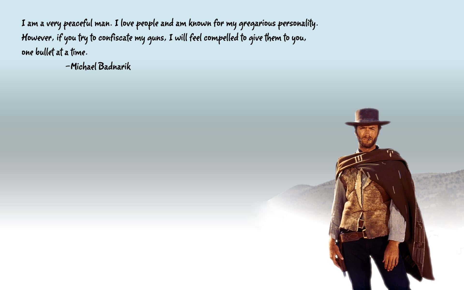 Peaceful Man Gun Quote Background