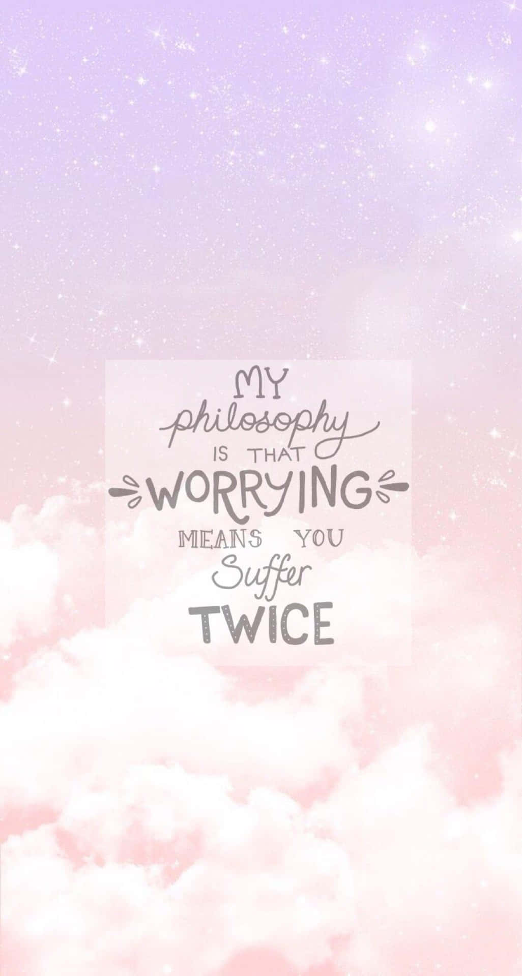 Philosophy On Worrying Quote_ Background