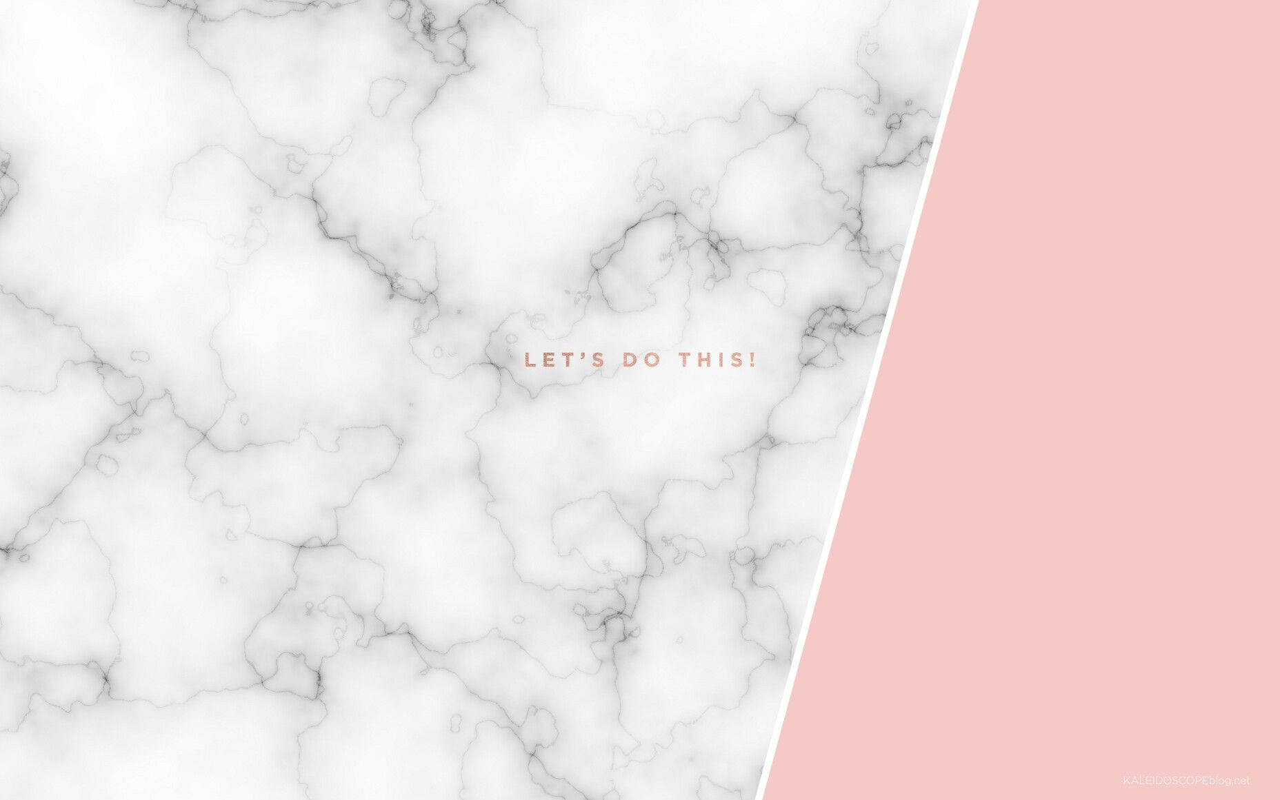 Pink And White Marble With A Quote Background