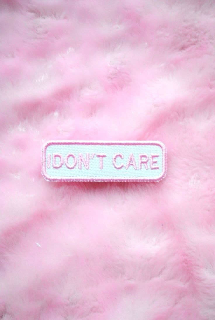 Pink I Don't Care Background