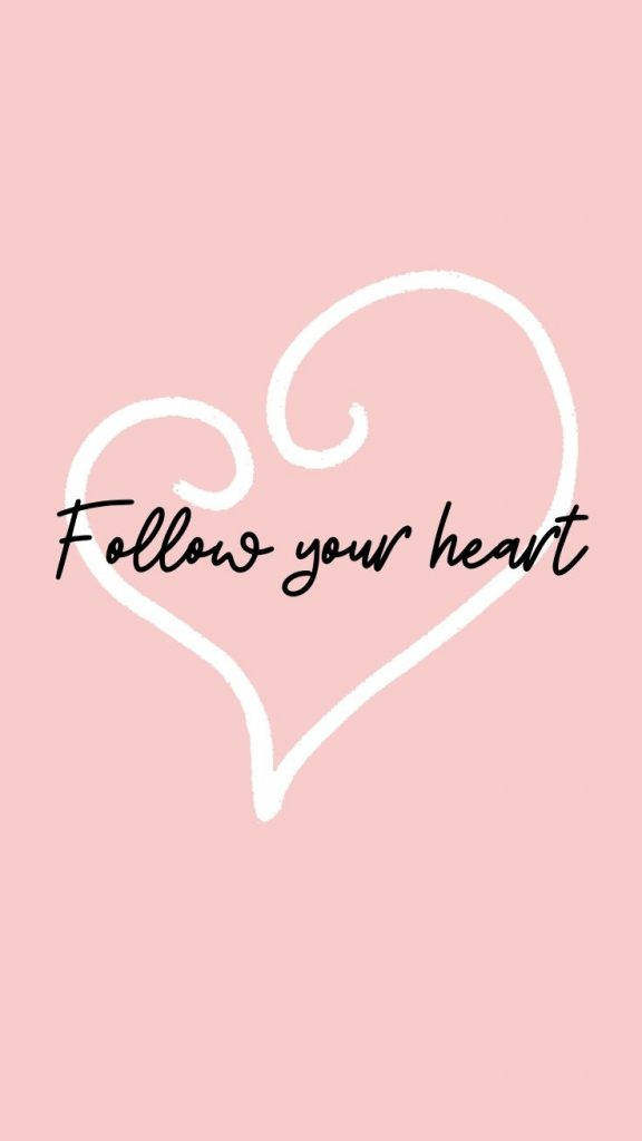 Pink Preppy Follow Your Heart Background