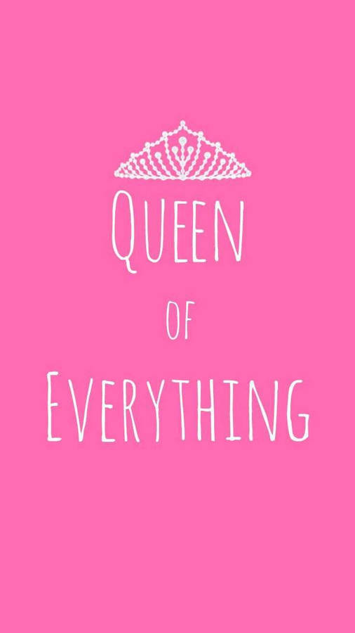 Pink Preppy Queen Of Everything Background