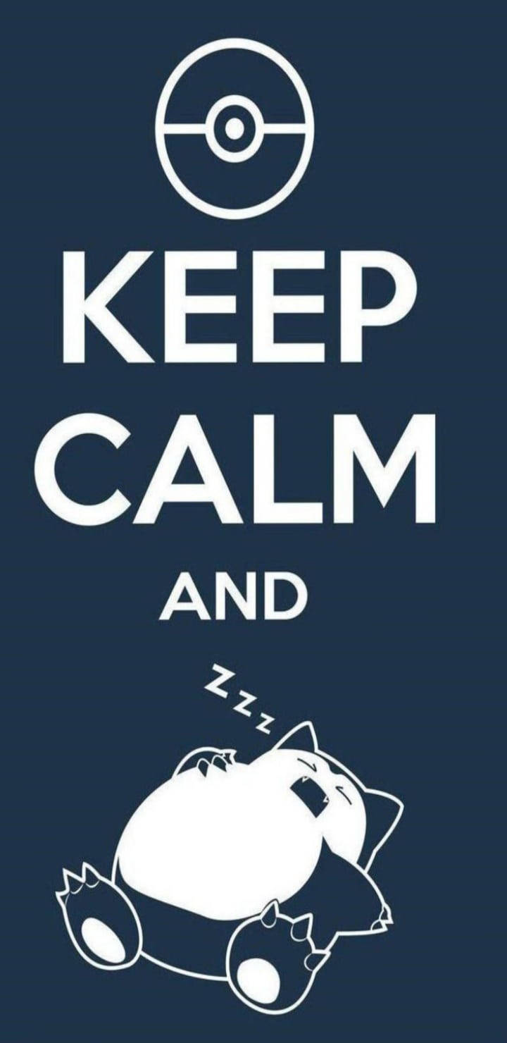 Pokemon Phone Snorlax Keep Calm