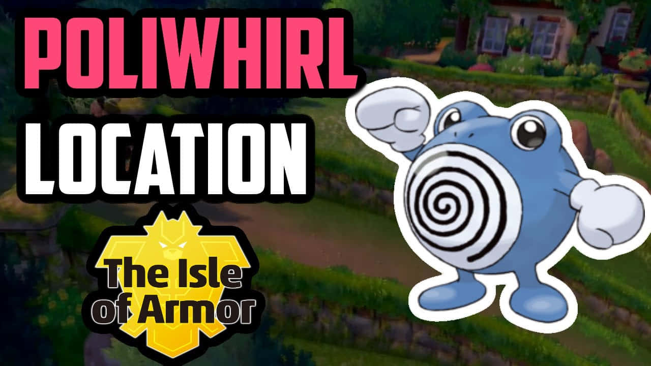 Poliwhirl Isle Of Armor Guide