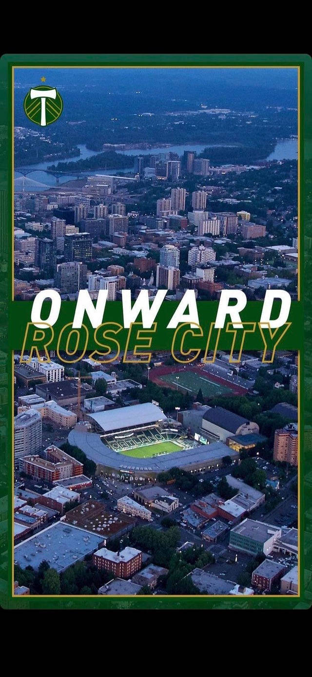 Portland Timbers Onward Rose City Background