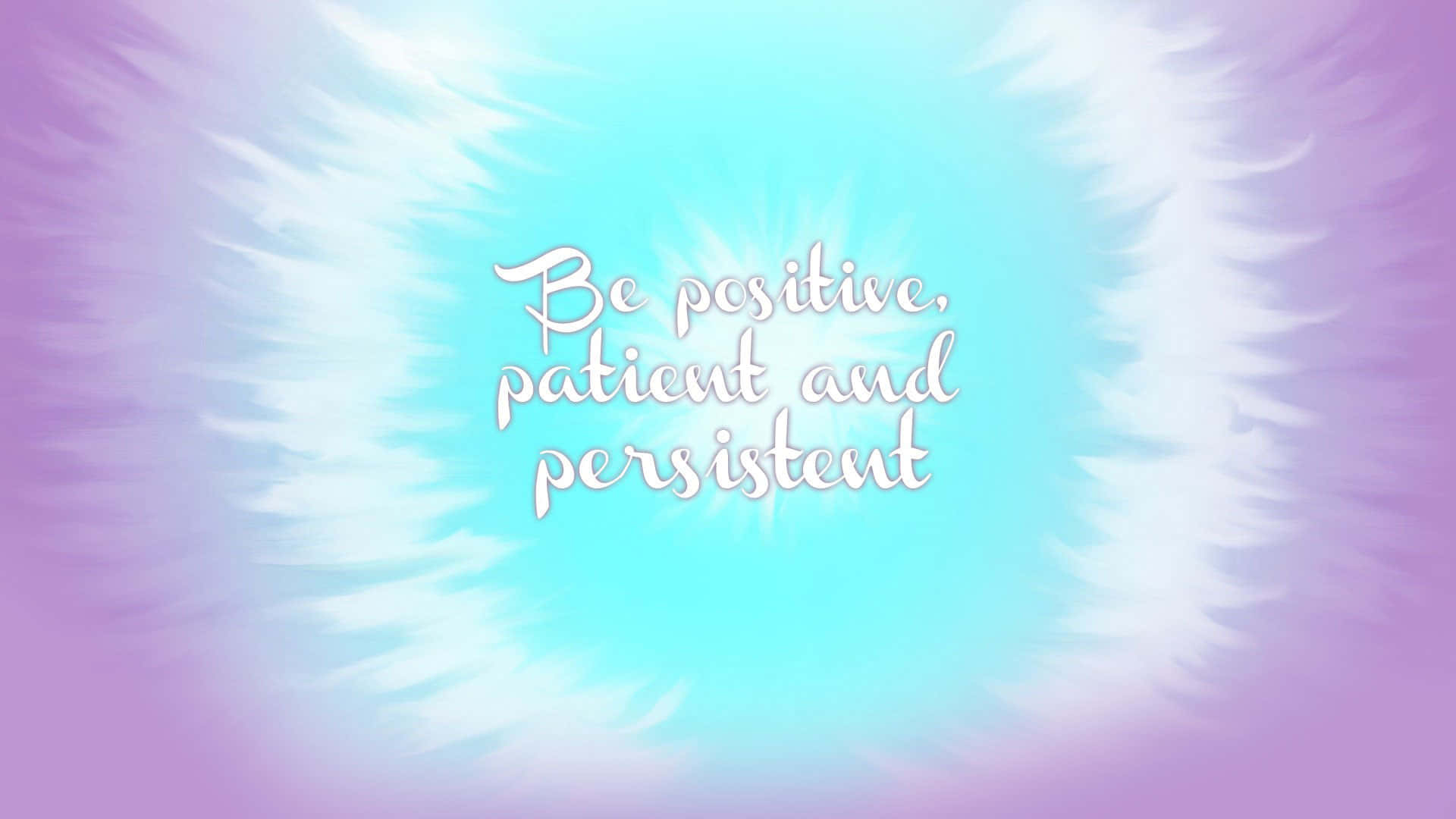 Positive And Persistent Quotes Background