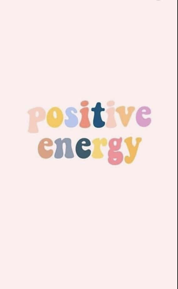 Positive Energy - A Pink Background With Colorful Words Background