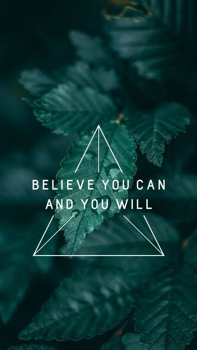 Positive Motivation Believe You Can Background