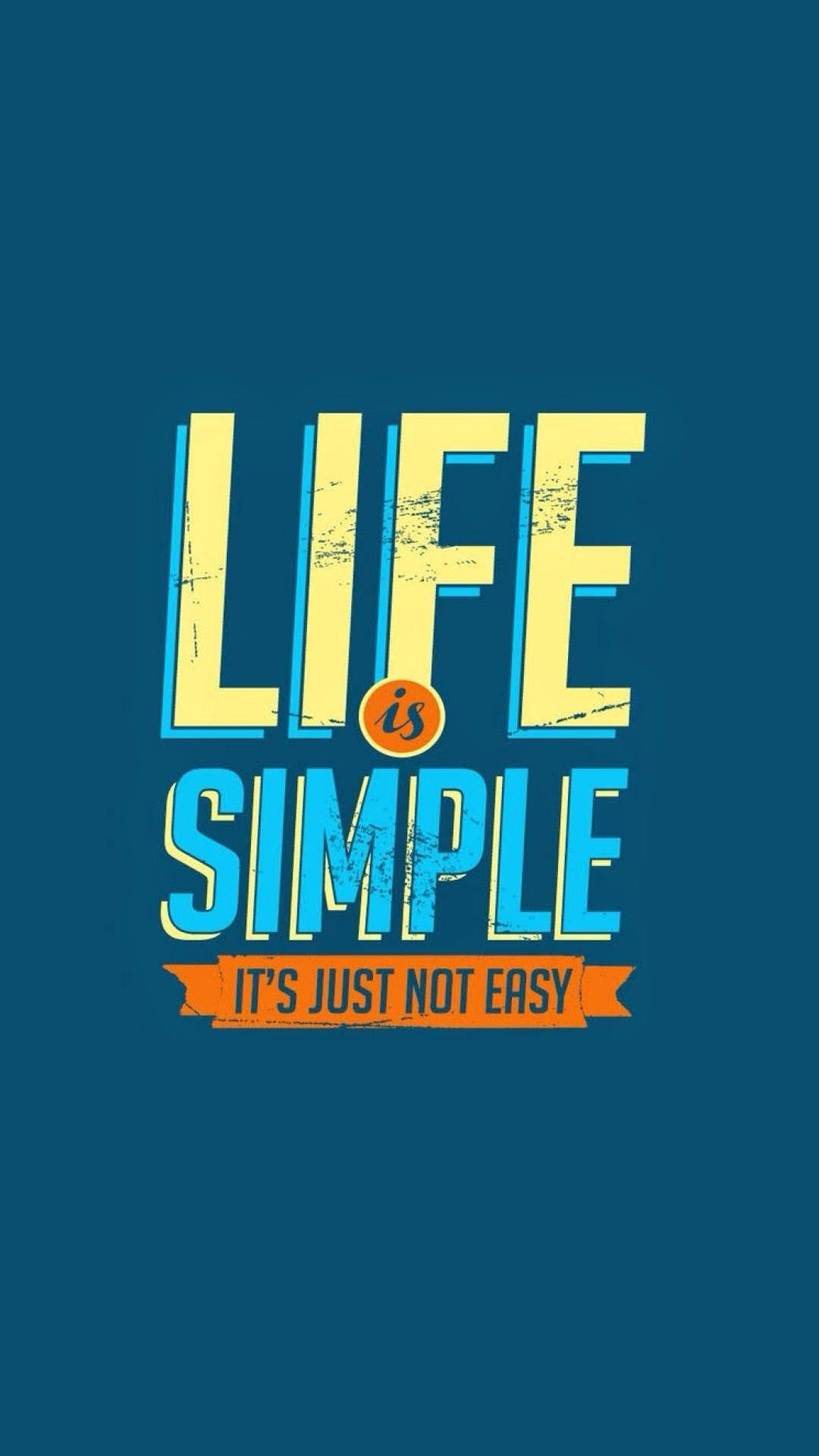 Positive Motivation Life Is Simple Background
