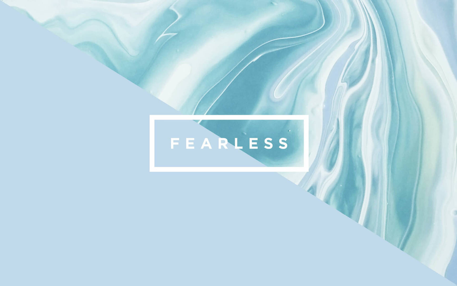 Pretty Blue Fearless Minimalist Poster Background