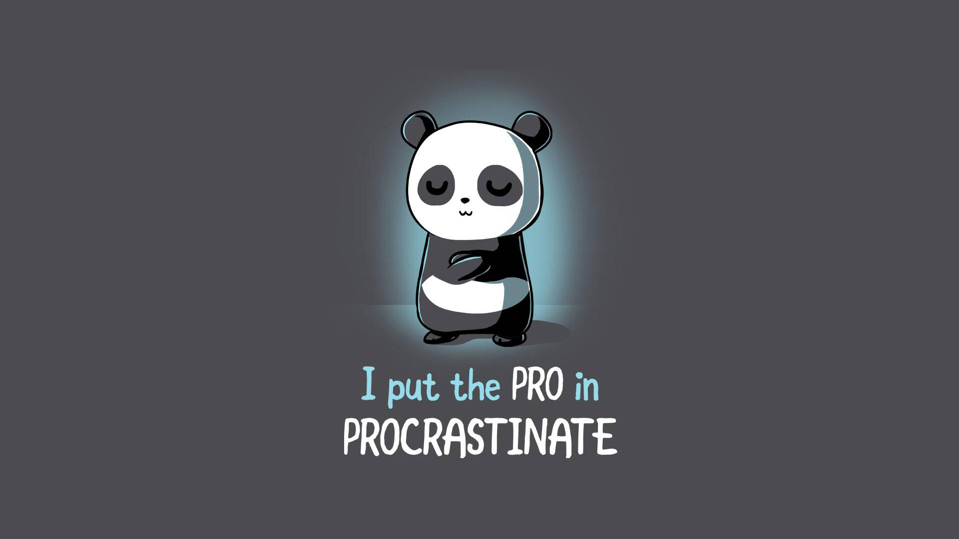 Procrastinate Panda Humor Background