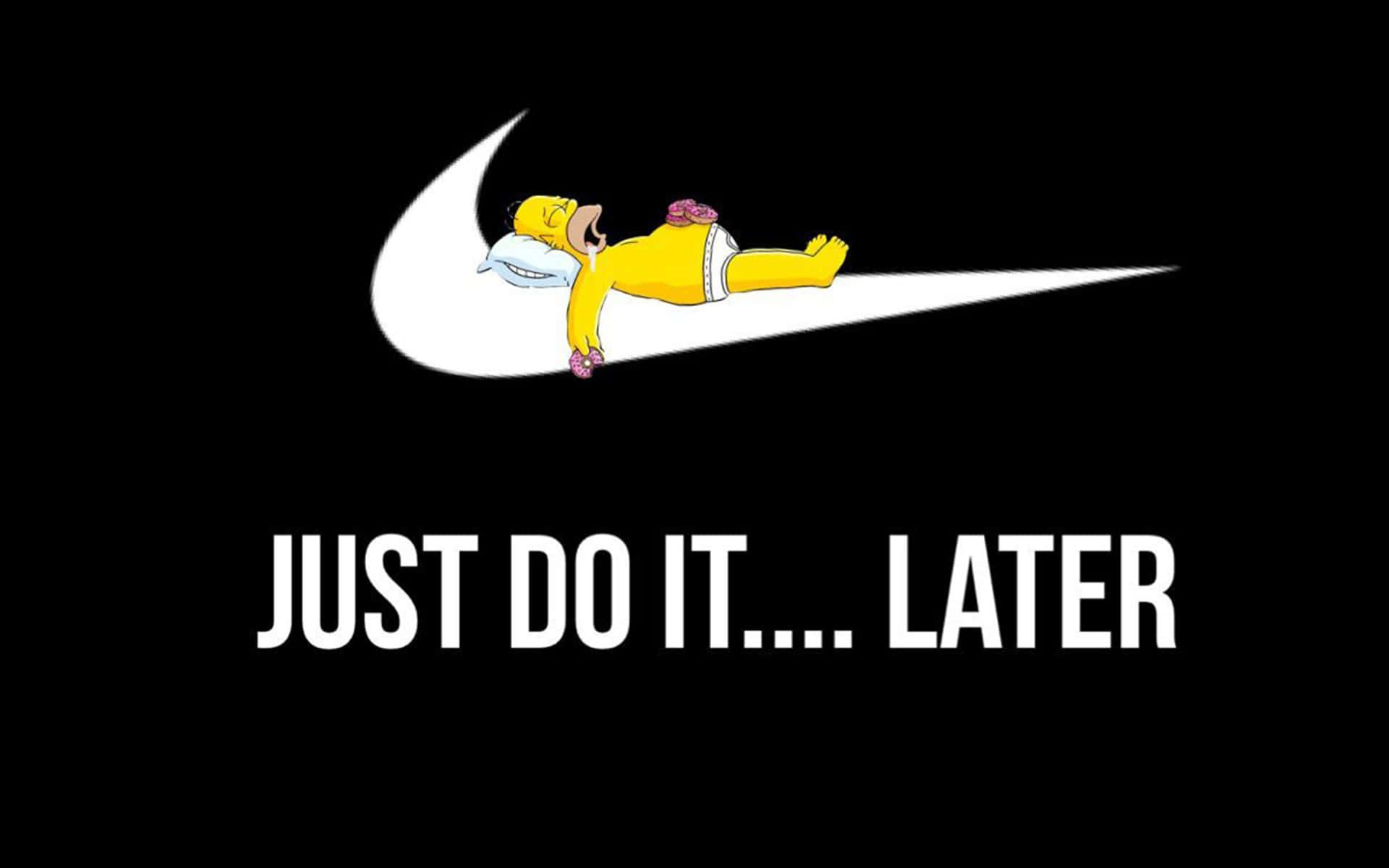 Procrastination Parody Nike Slogan