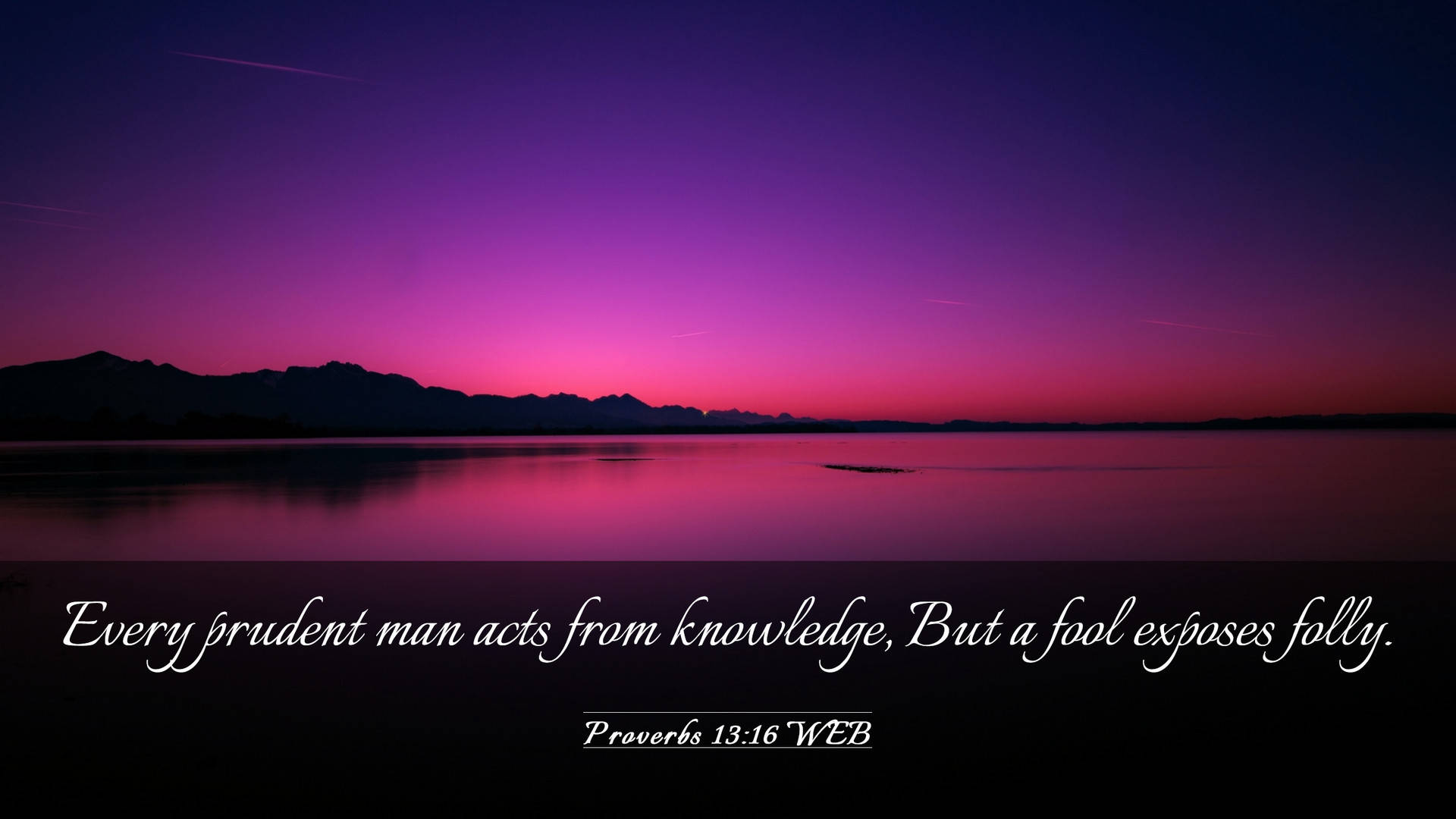 Proverbs 13:16 Prudent Background