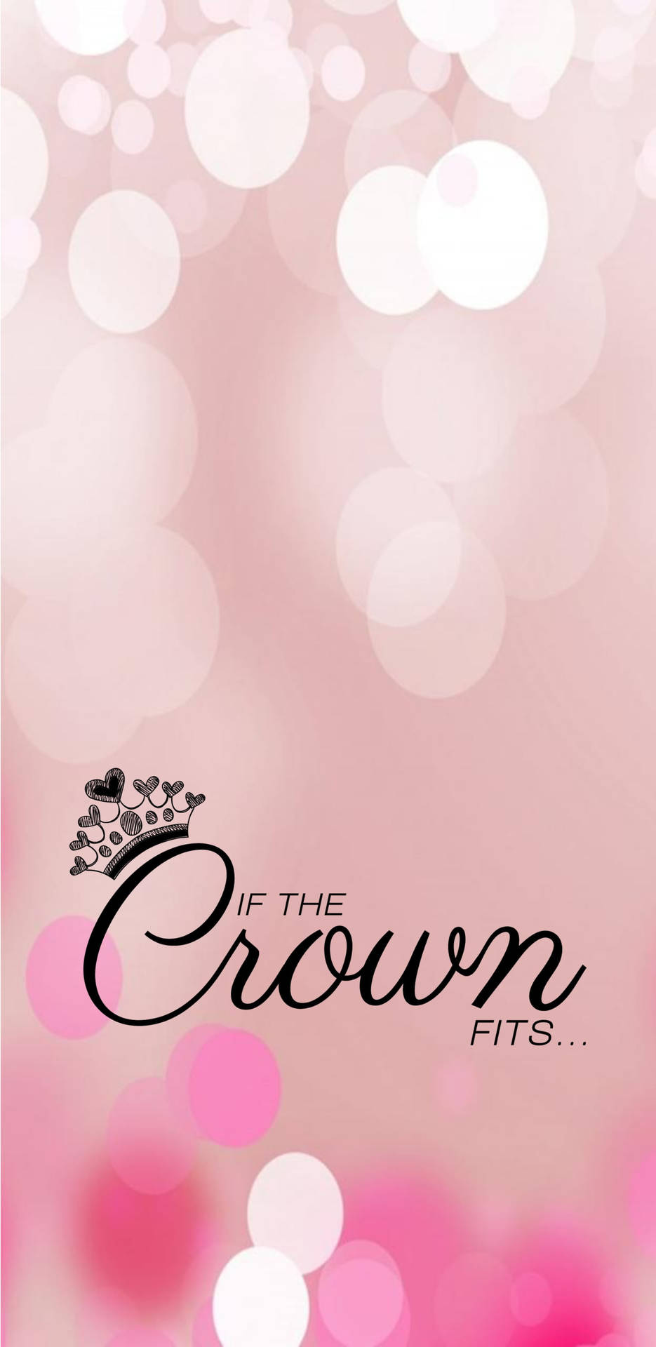 Queen Girly If The Crown Fits Background