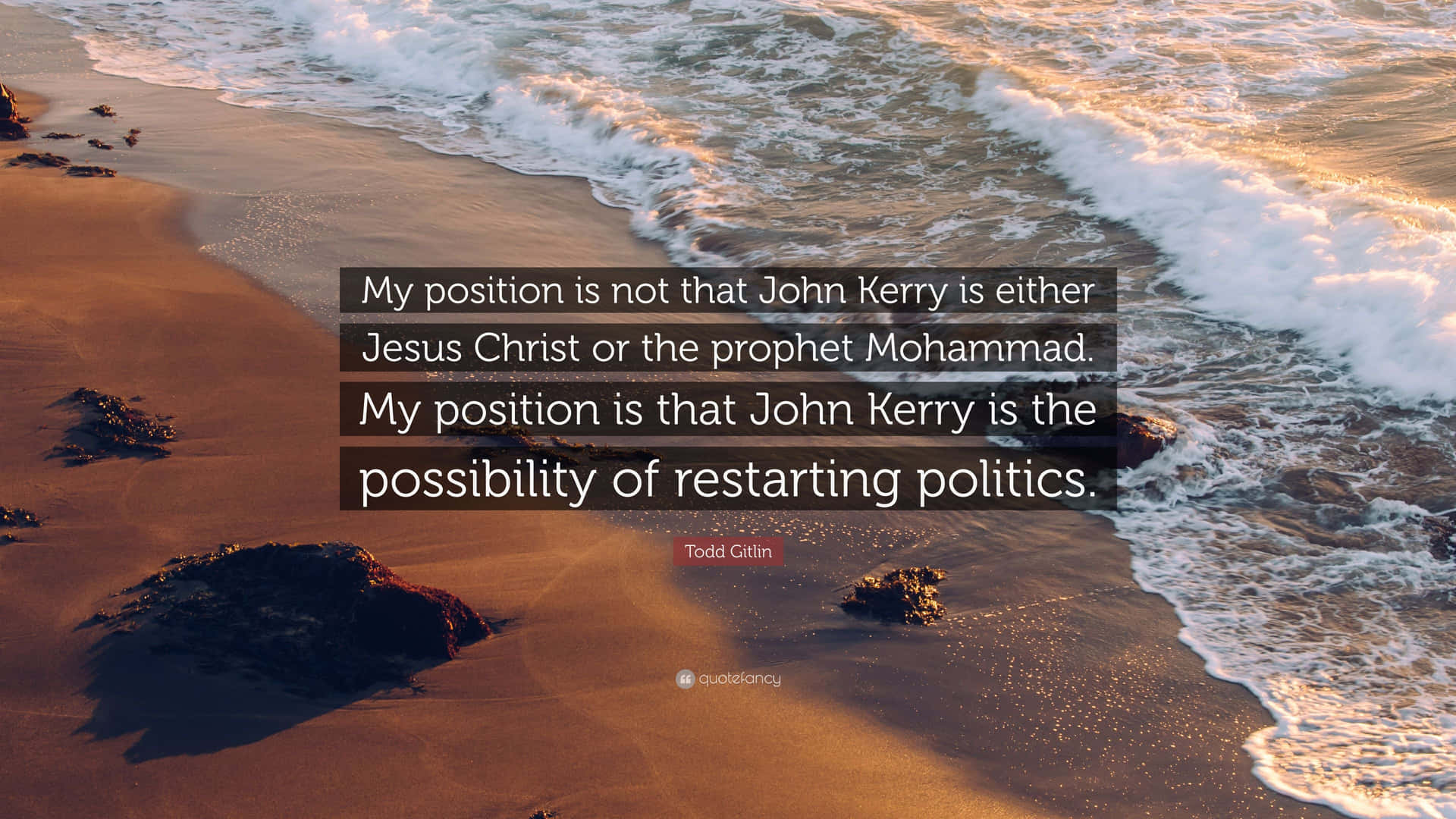 Quote About John Kerry