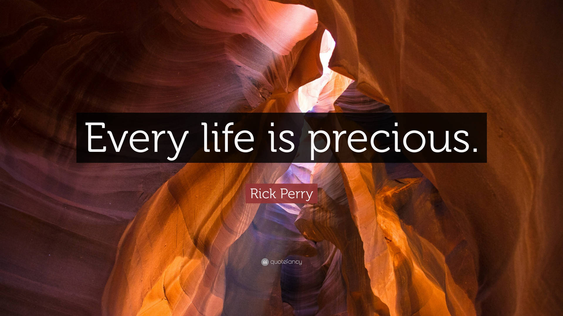 Quote About Precious Life By Rick Perry Background