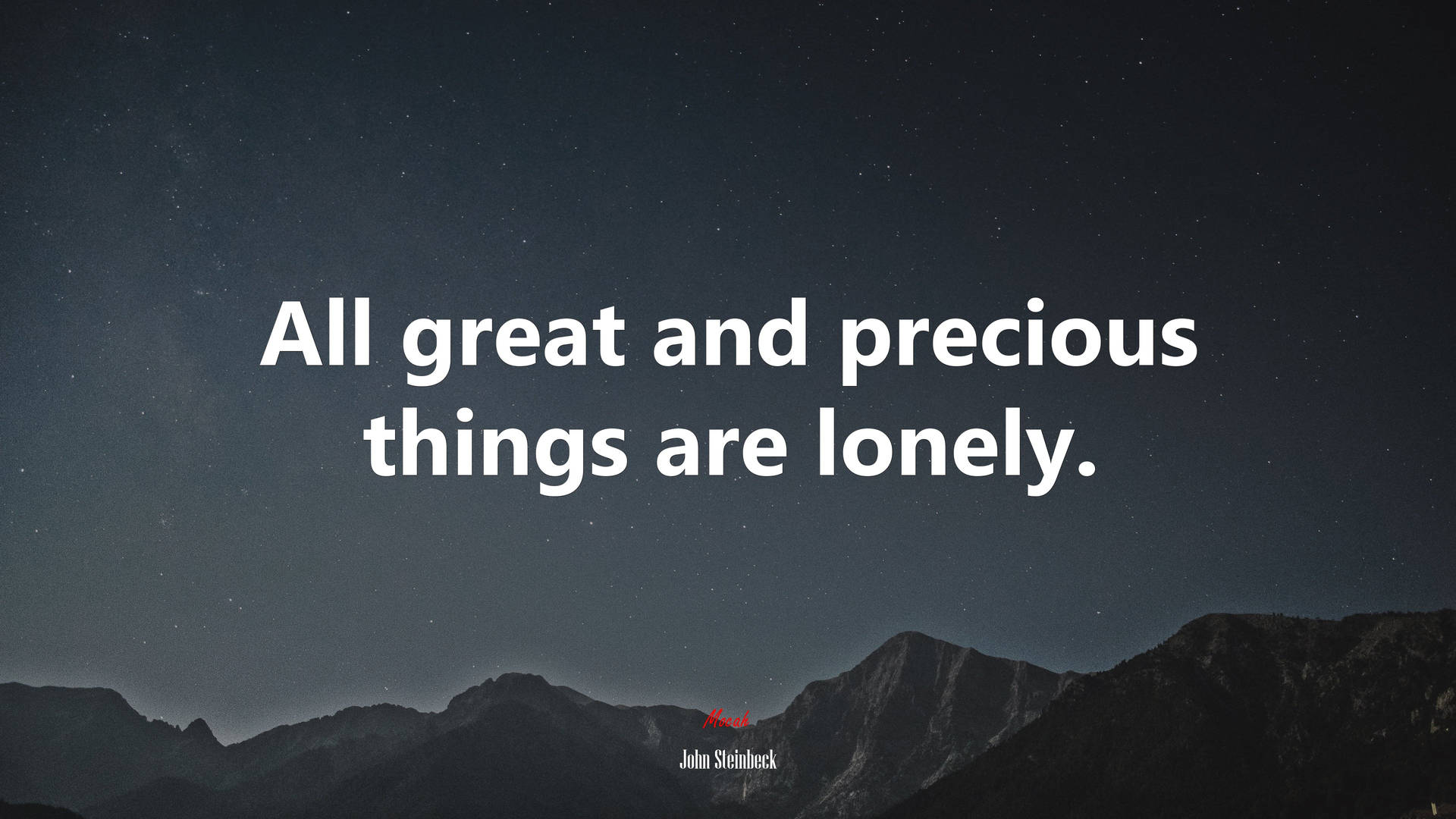 Quote About Precious Things And Loneliness Background